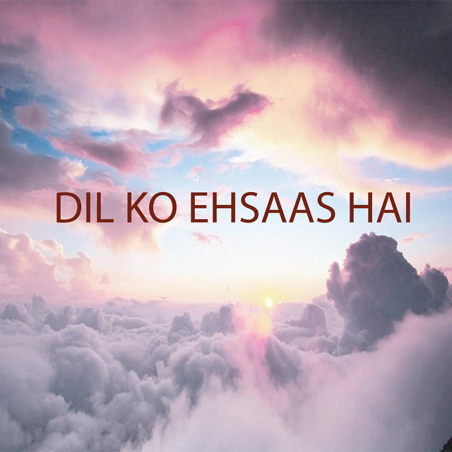 Khilti hai subah - From "dil ko ehsaas hai“
