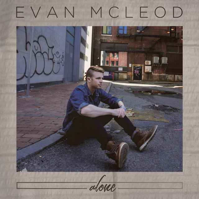 alone - EP by Evan McLeod | Spotify