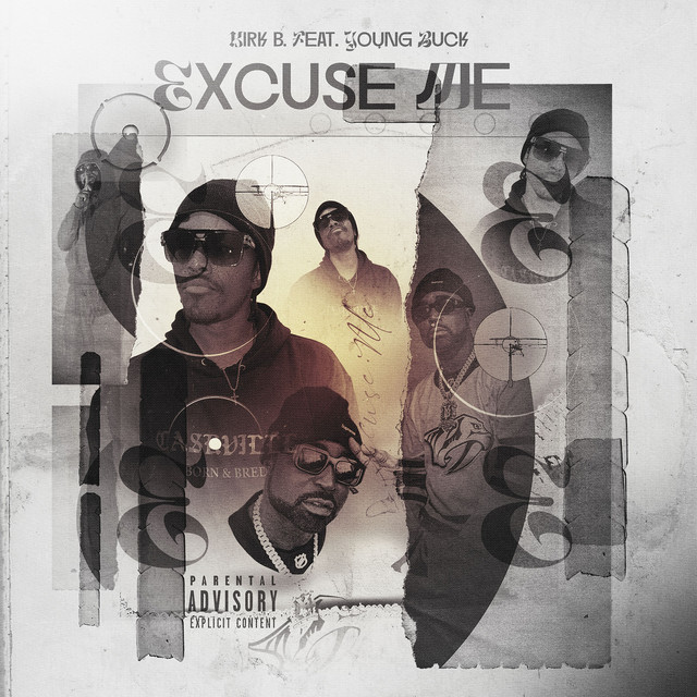 Excuse Me - song and lyrics by Kirk B., Young Buck | Spotify