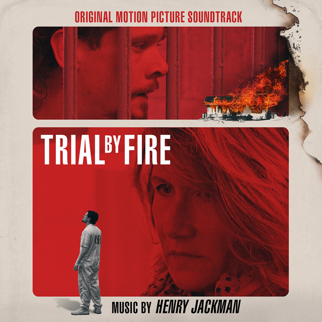 Trial by Fire (Original Motion Picture Soundtrack) - Album by