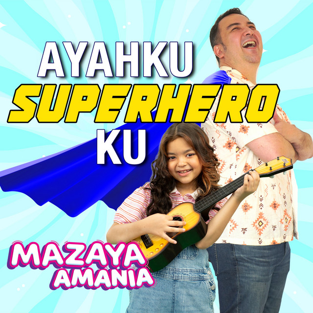 Ayahku Superheroku