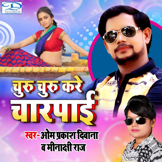 Churu Churu Kare Charpai - Single by Om Prakash Diwana | Spotify