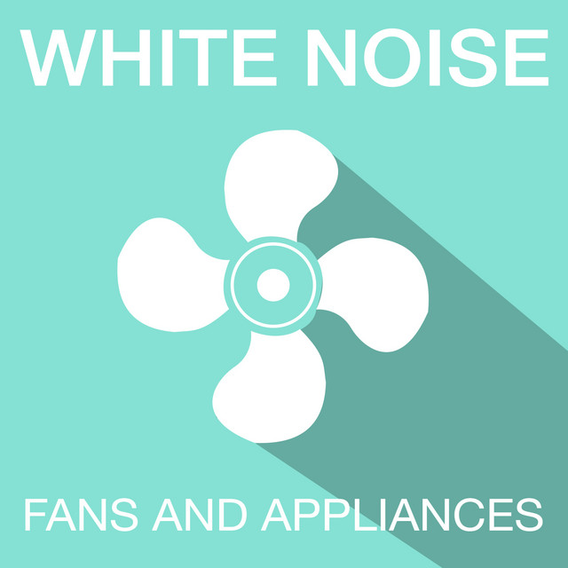 White Noise: Fans and Appliances cover art