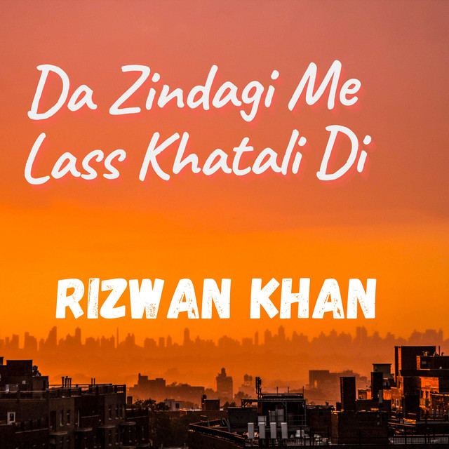 Da Zindagi Me Lass Khatali Di