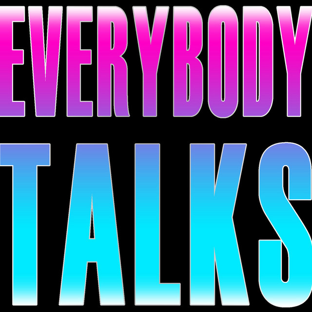 Everybody Talks - Single cover art