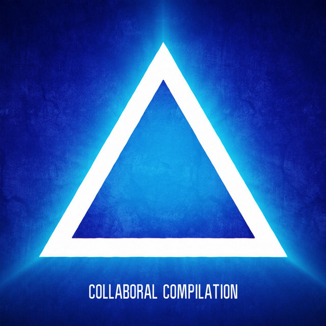 Collaboral Compilation - Compilation by Various Artists | Spotify