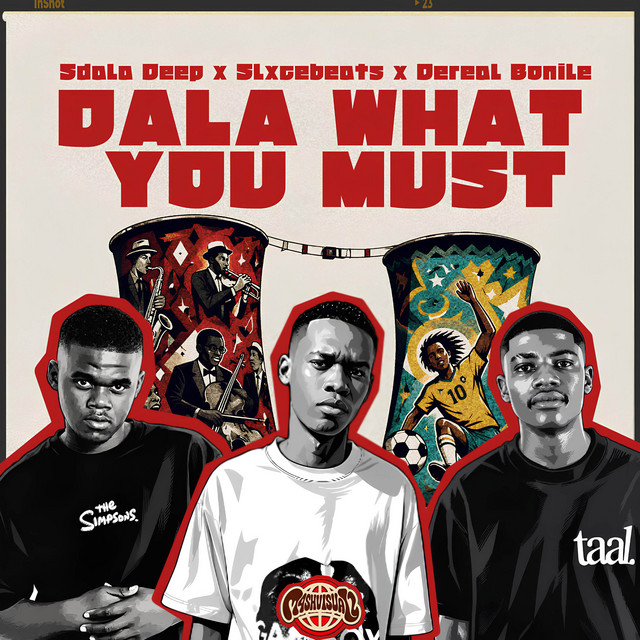 Dala What You Must