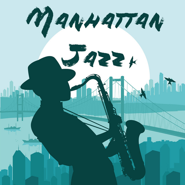 Manhattan Jazz - Album by New York Jazz Lounge | Spotify