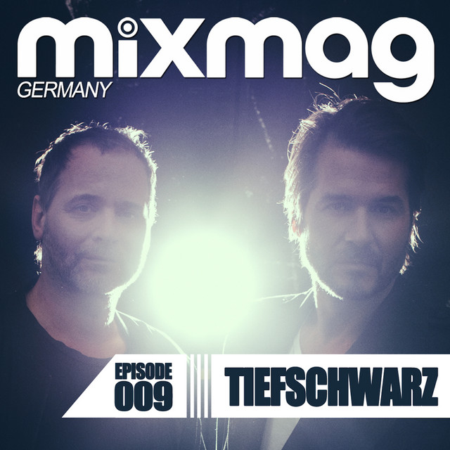 Mixmag Germany - Episode 009: Tiefschwarz cover art