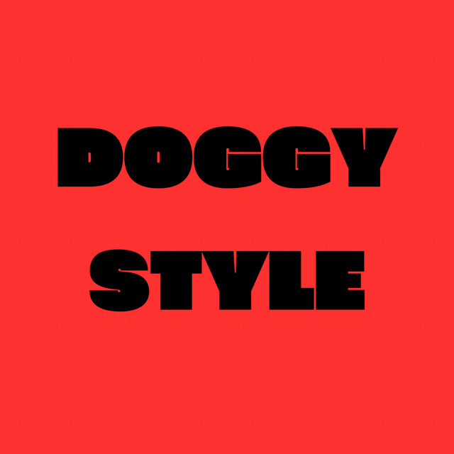 Doggy Style