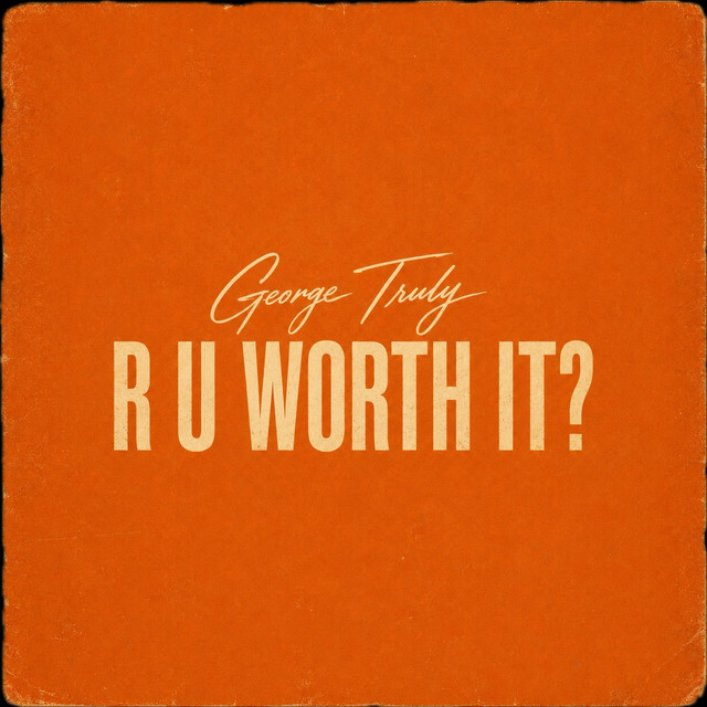 r u worth it?