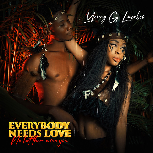 Everybody Needs Love, No Let Them Wine You cover