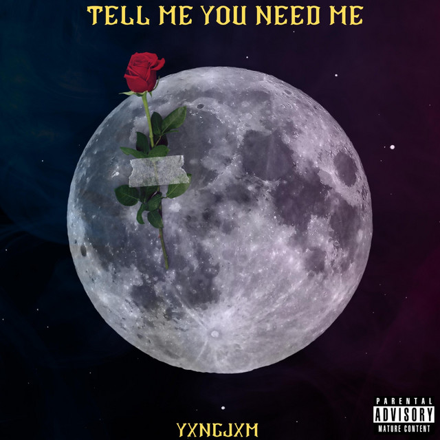 Tell me you need me - Single by Yxngjxm | Spotify