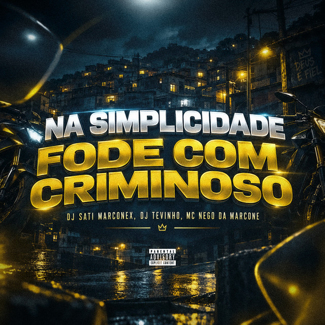 NA SIMPLICIDADE / FODE COM CRIMINOSO