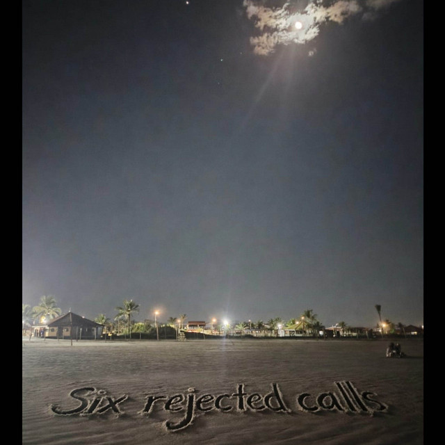 Six Rejected Calls