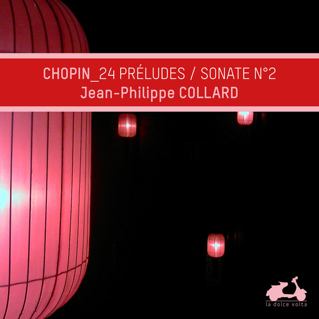 Chopin: 24 Préludes & Sonate No. 2