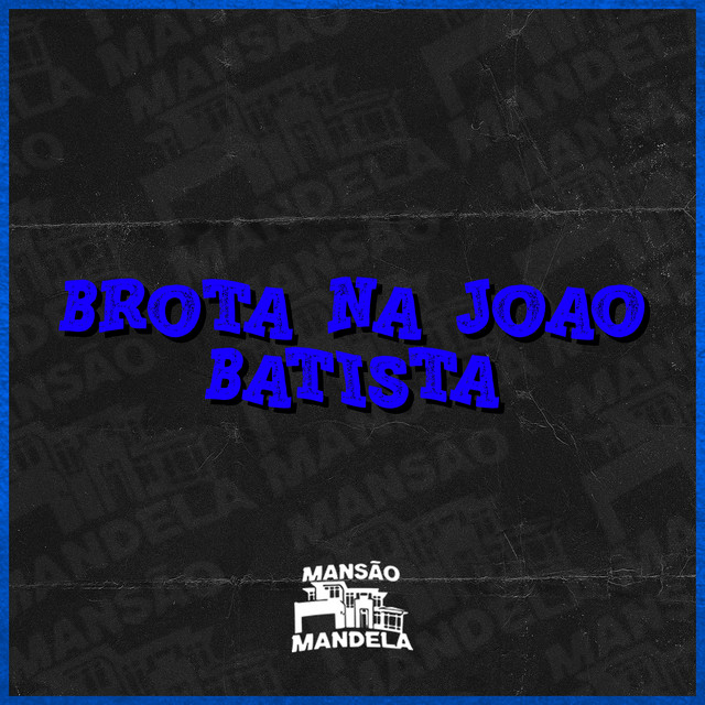 Brota na João Batista