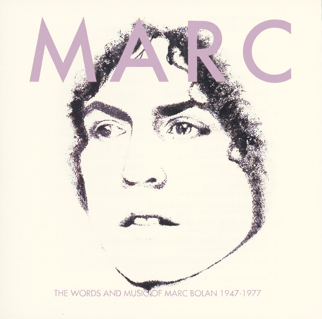 The Words And Music Of Marc Bolan - Compilation by T. Rex | Spotify