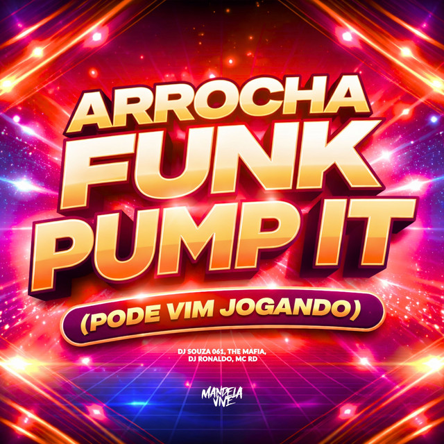 Arrocha Funk Pump IT (Pode Vim Jogando)