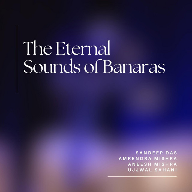 The Eternal Sounds of Banaras cover art