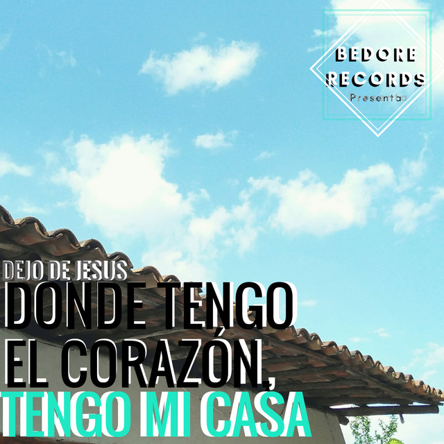 Donde Tengo el Corazón, Tengo Mi Casa cover art
