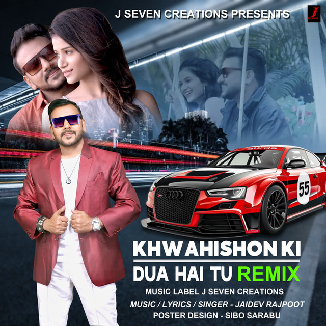 Khwahishon Ki Dua Hai Tu REMIX - song and lyrics by Jaidev Rajpoot ...