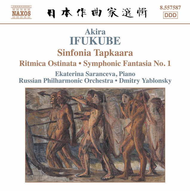 Ifukube: Sinfonia Tapkaara / Ritmica Ostinata / Symphonic Fantasia No.1 cover