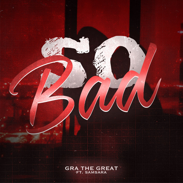So Bad (feat. Samsara 304)