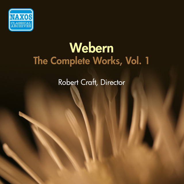 Webern, A.: Works (Complete), Vol. 1 (Robert Craft) (1957)