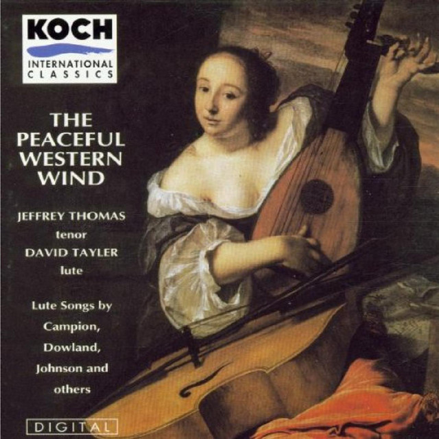 The Peaceful Western Wind: Lute Songs by Campion Dowland Johnson