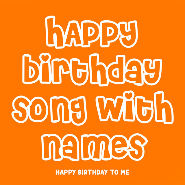 Happy Birthday to Me - song and lyrics by Happy Birthday Song with ...
