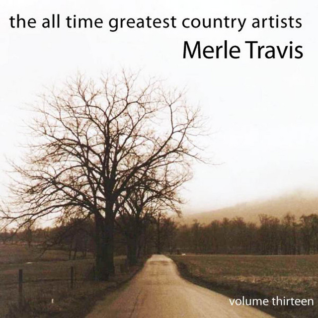 The All Time Greatest Country Artists-merle Travis-vol. 13 cover
