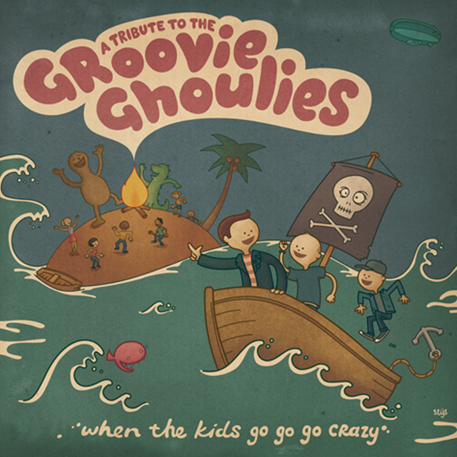 A Tribute To The Groovie Ghoulies - When The Kids Go Go Go Crazy cover