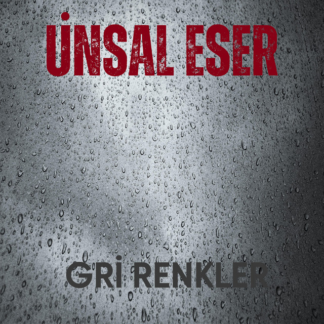 Gri Renkler — Ünsal Eser