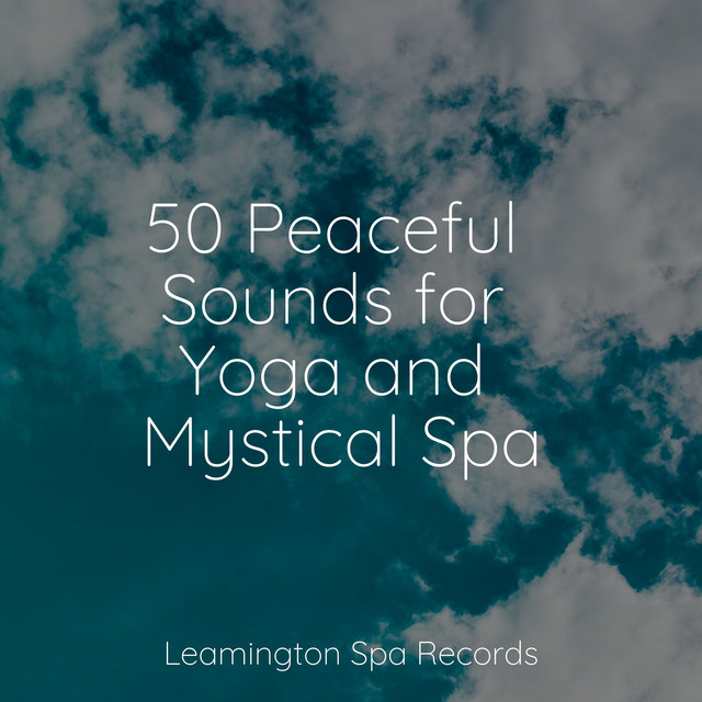 50 Peaceful Sounds for Yoga and Mystical Spa - Album by Nature ...