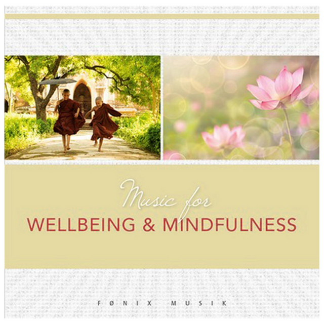 Music for Wellbeing and Mindfulness (Relaxation & Angels Sweetness, Peace) cover art