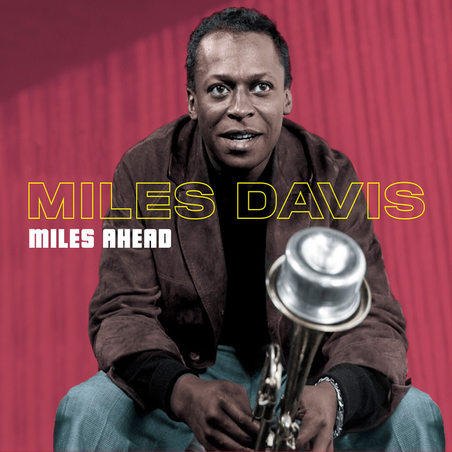 Miles Ahead Miles Davis - Compilation by Miles Davis | Spotify