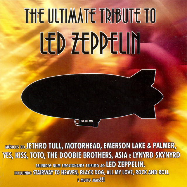 The Ultimate Tribute To Led Zeppelin - Compilation by Various Artists ...
