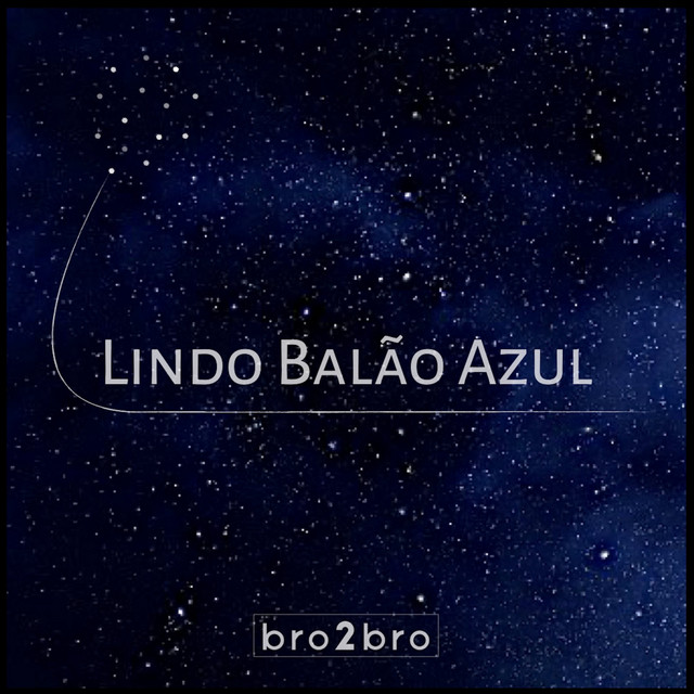 Lindo Balão Azul (Radio Edit)