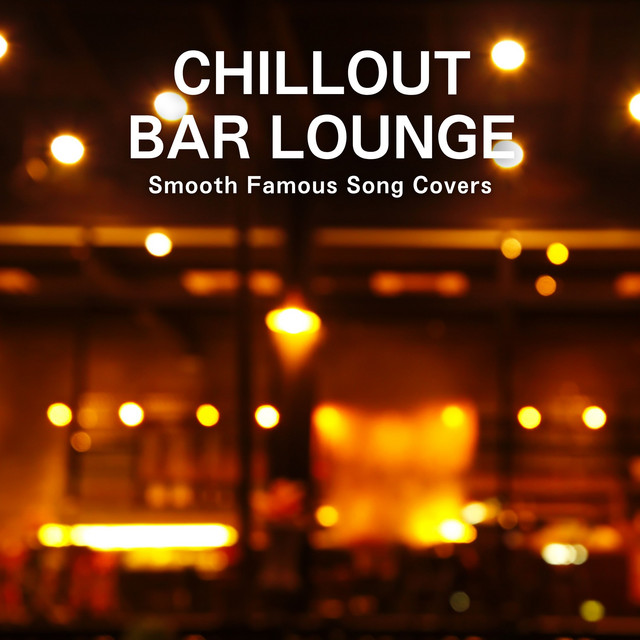 Chim Chim Cher-ee - Chillout Bar Lounge Ver. - From "Mary Poppins"