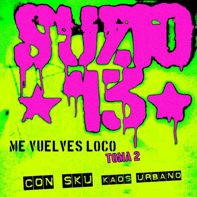 Me Vuelves Loco - Toma 2