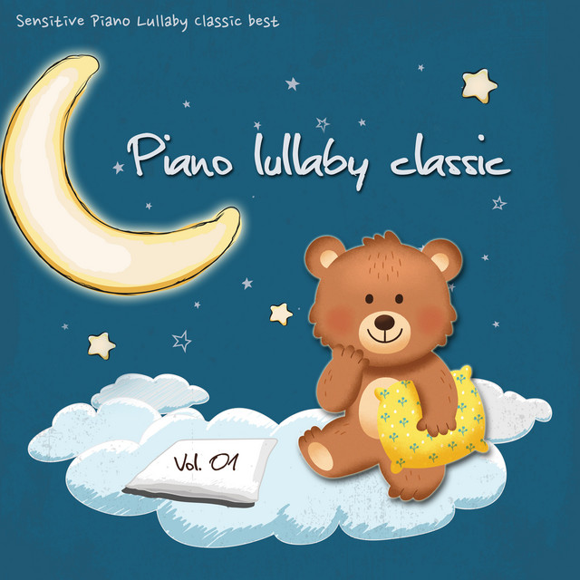 Sensitive Piano Lullaby Classic best 1 (healing, New age, children's song piano best) cover art
