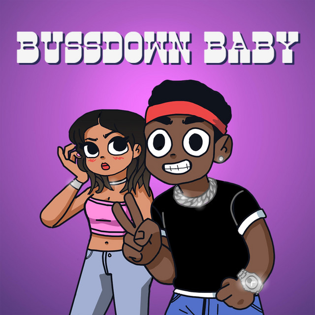 Bussdown Baby