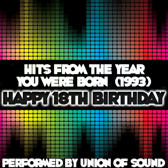 Hits From The Year You Were Born (1993) - Happy 18th Birthday cover art