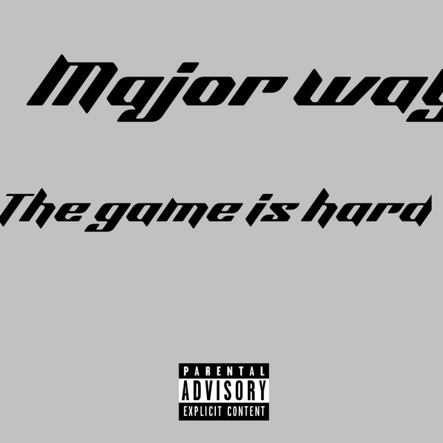 The game is hard (Radio Edit) - Single by Majorway | Spotify