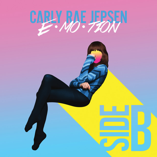 E·mo·tion Side B - EP by Carly Rae Jepsen | Spotify