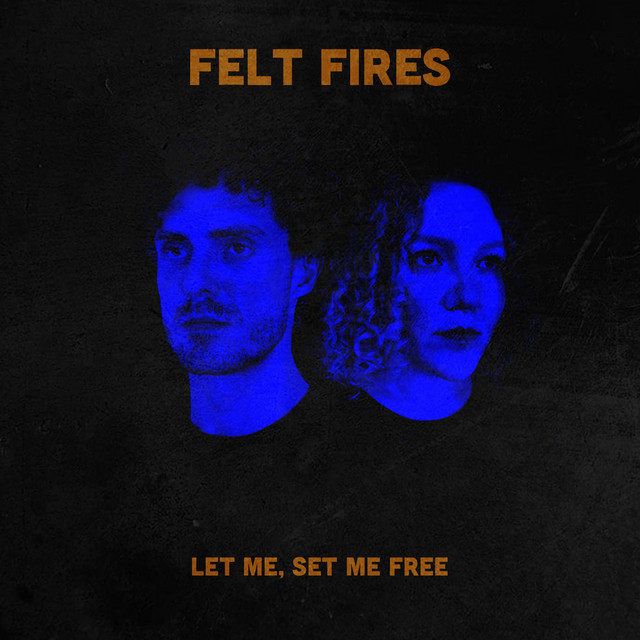 Felt Fires