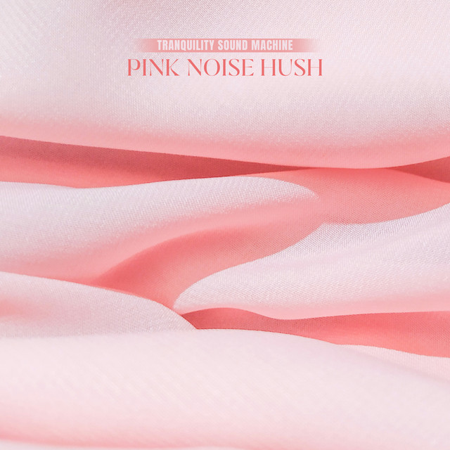Pink Noise Hush cover art