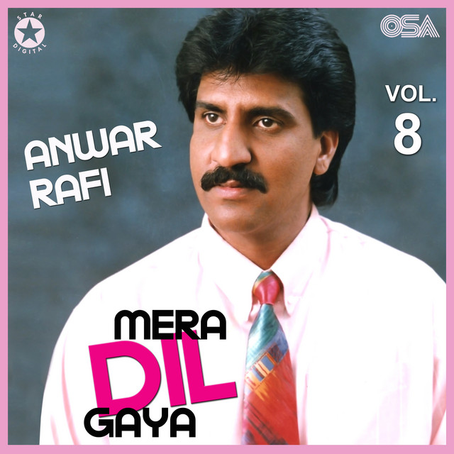 Mera Dil Gaya, Vol. 8 - Album by Anwar Rafi | Spotify