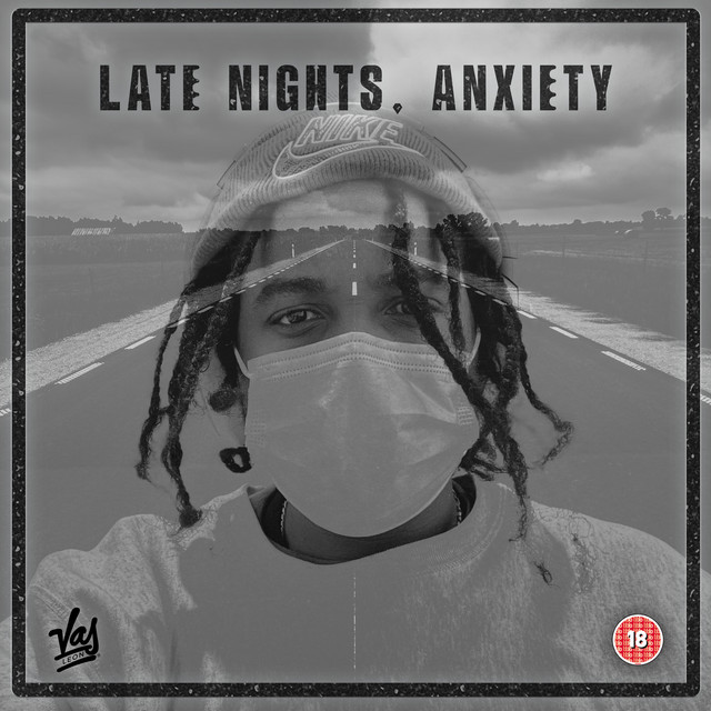 Late Nights, Anxiety - Single by VAS LEON | Spotify